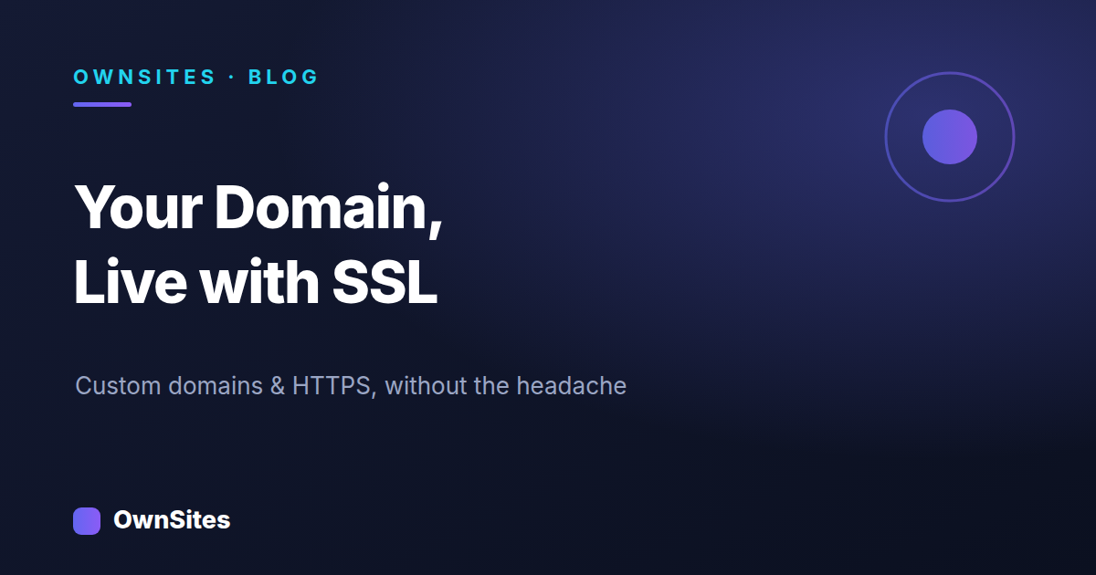 Custom Domain, SSL, and Going Live — Without the Headache